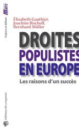 Droites populistes en Europe. Les raisons d'un succès - Gauthier Elisabeth - Bischoff Joachim - Müller Ber