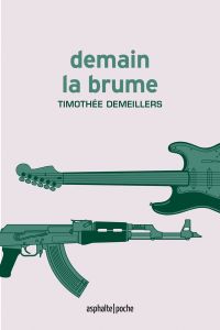 Demain la brume - Demeillers Timothée