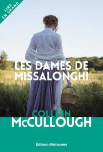 Les dames de Missallonghi [EDITION EN GROS CARACTERES - McCullough Colleen - Véron Marianne