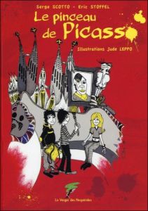 Le pinceau de Picasso - Scotto Serge - Stoffel Eric - Leppo Jude