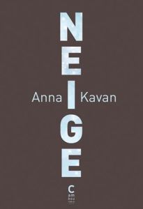 Neige - Kavan Anna - Blunden Ronald