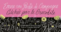 Encore une partie de campagne gâchée par un crocodile - Collins Stephen - Guais Cécile