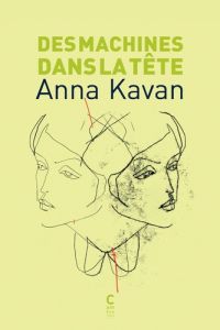 Des machines dans la tête - Kavan Anna - Devaux Laetitia