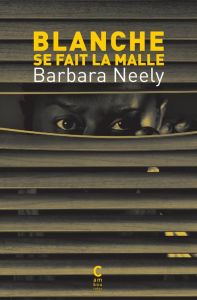 Blanche se fait la malle - Neely Barbara - Du Breuil Laure