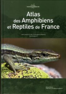 Atlas des amphibiens et reptiles de France - Lescure Jean