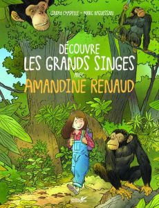 Découvre les grands singes avec Amandine Renaud - Chapelle Cindy - N'Guessan Marc