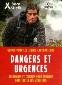 Dangers et urgences - Grylls Bear