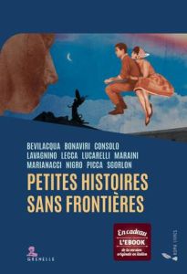 Petites histoires sans frontières. Recueil de nouvelles - Marianacci Dante - Pons Valérie