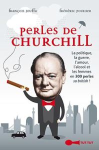 Perles de Churchill - Jouffa François - Pouhier Frédéric