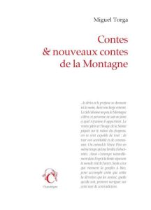 Contes et nouveaux contes de la montagne - Torga Miguel - Cayron Claire