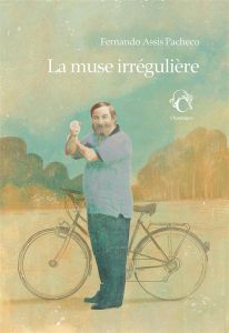 La muse irrégulière - Assis Pacheco - De Carvalho max