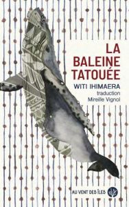 La Baleine tatouée - Ihimaera Witi