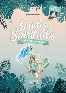 Guides Spirituels. Edition 2023 - Hani Johanna - Gras Stéphanie - Bonsignori Julie