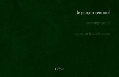 Le garcons renoncé. 2e édition - Freyheit Matthieu