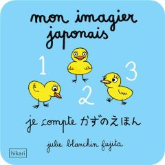 Je compte. Edition bilingue français-japonais - Blanchin Fujita Julie