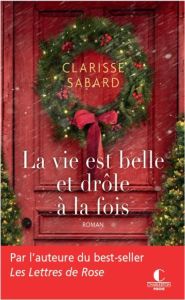 La vie est belle et drôle à la fois - Sabard Clarisse