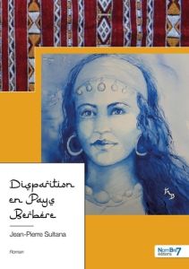 Disparition en pays berbère - Sultana Jean-Pierre