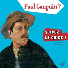 Paul Gauguin ? - Pichard Tristan - Boilet Tiphaine