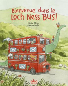 Bienvenue dans le Loch Ness Bus ! - Lévy Didier - Sangiò Lorenzo