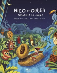 Nico et Ouistiti : Nico et Ouistiti explorent la jungle - Brun-Cosme Nadine - Aparicio Català Anna