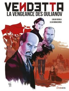 Vendetta. La vengeance des Oulianov - Dedola Loulou - Bonaccorso Lelio