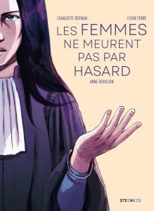 Les Femmes ne meurent pas par hasard - Rotmann Charlotte - Bouillon Anne - Ferné Lison -