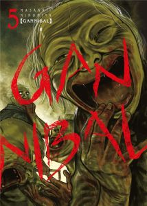 Gannibal Tome 5 - Ninomiya Masaaki - Marcantognini Vincent