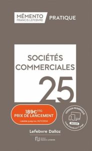 Sociétés commerciales. Edition 2025 - Charvériat Anne - Dondero Bruno - Sébire Marc-Etie