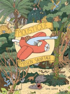 Moustique, mission sauvetage - Guerrive Sophie