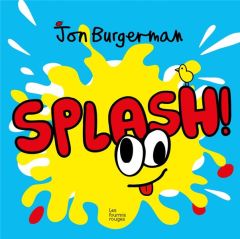 Splash! - Burgerman Jon