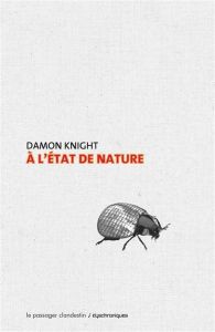 A l'état de nature - Knight Damon - Kemmlein Xavier