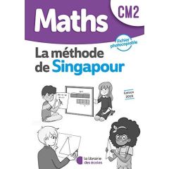 Maths CM2 La méthode de Singapour. Fichier photocopiable, Edition 2019 - Kritter Chantal - Caira Sylvia - Cerquetti-Aberkan