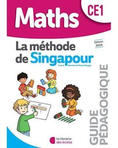 Maths CE1 La méthode de Singapour. Guide pédagogique, Edition 2020 - Neagoy Monica - Caira Sylvia - Kritter Chantal - S