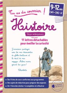 Histoire, Temps contemporains CM1-CM2-6e. 11 lettres détachables pour éveiller la curiosité - Bancel Marie - Faidherbe Mélissa - Parolini-Bassi