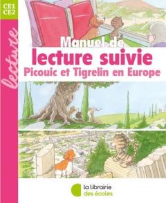 Manuel de lecture suivie CE2. Picouic et Tigrelin en Europe - Brehon Gaël - Nemo Jean - Buquet Samuel - Lemerer