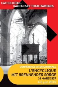 Pie XI, un pape contre le nazisme ? L'encyclique Mit brenneder Sorge (14 mars 1937), Actes du colloq - Bouthillon Fabrice - Levant Marie