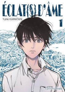 Eclat(s) d'âme Tome 1 - Kamatani Yuhki