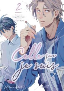 Celle que je suis Tome 2 - Morihashi Bingo - Koko Suwaru - Olivier Claire