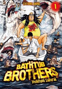 Bathtub Brothers Tome 1 - Sakurai Toshifumi - Estager Aurélien