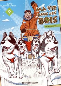 Ma vie dans les bois Tome 9 : Quand revient l'hiver - Morimura Shin - Nabatamé Yûta - Wissenz Eva - Chan