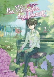 Nos c(h)oeurs évanescents Tome 2 - Kamatani Yuhki - Estager Aurélien