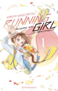 Running Girl Tome 1 - Shigematsu Narumi