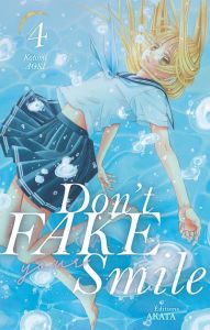 Don't fake your smile Tome 4 - Aoki Kotomi - Sinnes Jordan