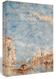 Journal - Ziem Félix - Biass-Fabiani Sophie - Fabre Gérard