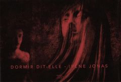 Dormir dit-elle - Jonas Irène