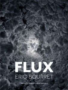 Flux - Bourret Eric - Conésa Héloïse - Misery Nicolas - T