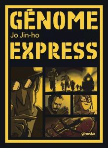 Science Express Tome 2 : Génome Express - Jo Jin-jo - Kim Woo-jae - Lee Young-joo - Gendry L