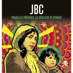 JBC. Pagailles païennes : la couleur in vitraux - CHRIXCEL CHRIXCEL