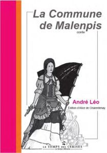 La Commune de Malenpis - Léo André