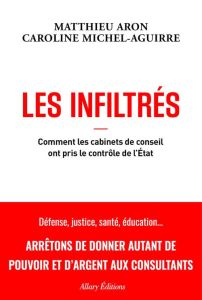 Les Infiltrés - Aron Matthieu - Michel-Aguirre Caroline